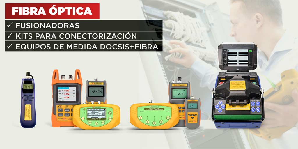 Una gama completa de equipos de alta calidad para la medida de señales fibra óptica