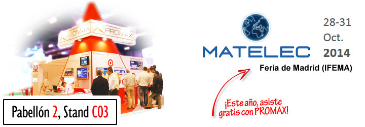 MATELEC 2014: Este año, asiste gratis con PROMAX.