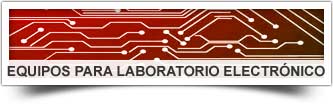Equipos para laboratorio electrónico