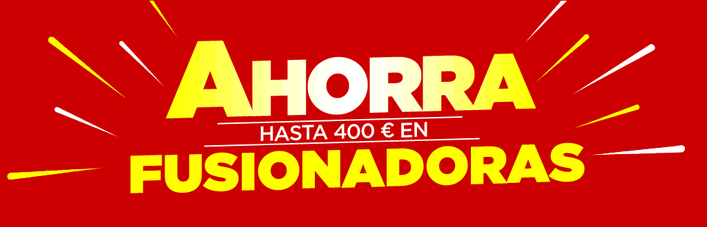 Ahorra hasta 400 euros en fusionadoras